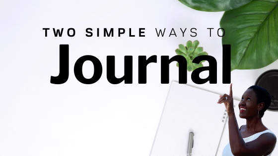 Simple Ways To Journal