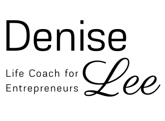 Denise Lee – Life Coach for Entrepreneurs